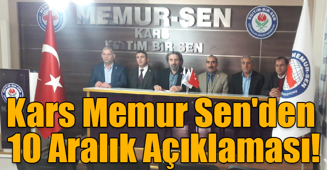 Kars Memur Sen'den 10 Aralık Açıklaması!