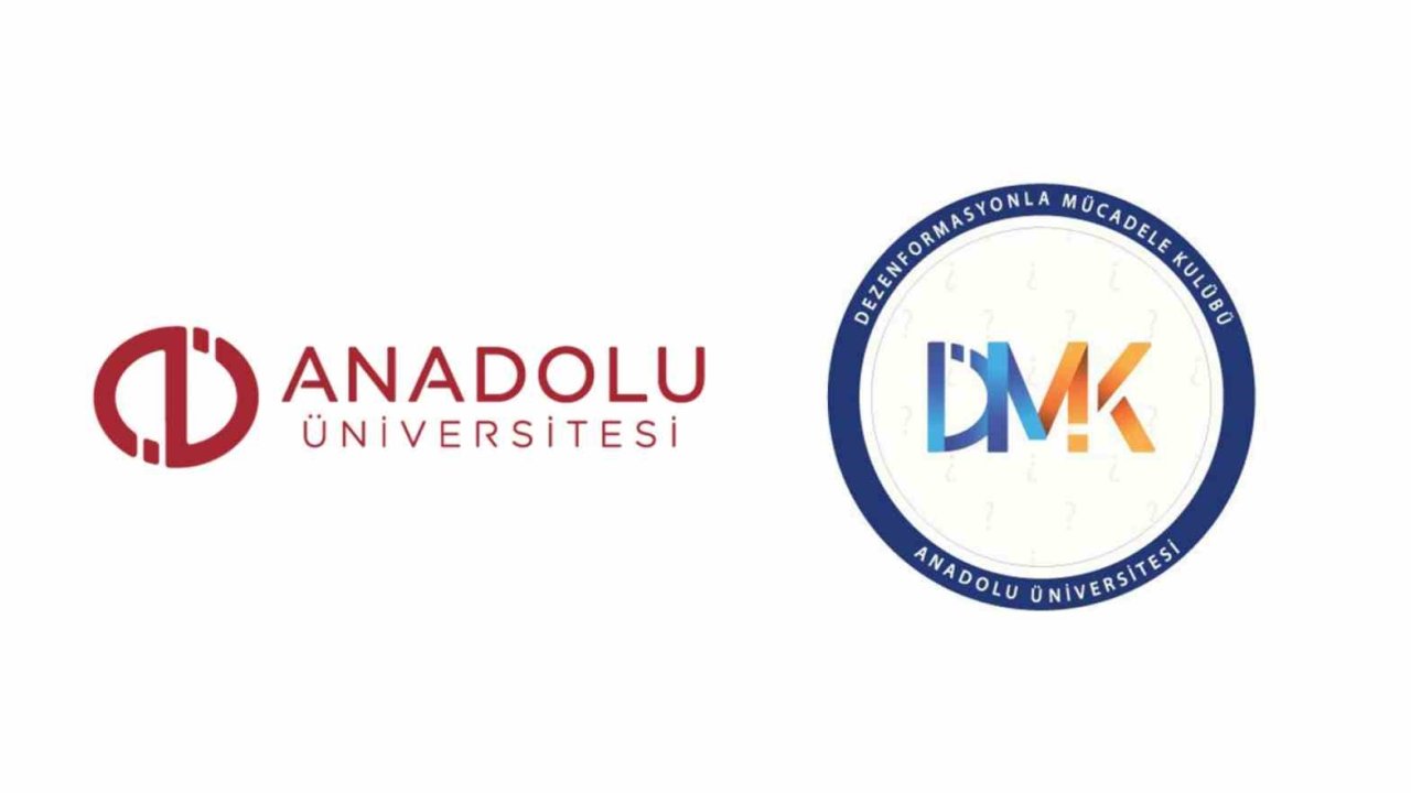 ’Anadolu Üniversitesi Dezenformasyonla Mücadele Kulübü’ kuruldu