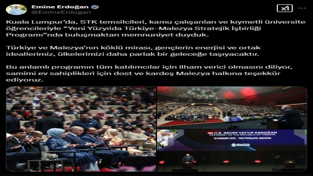 Emine Erdoğan’dan Malezya ziyaretine ilişkin paylaşım: