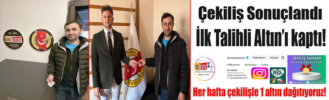 Kars manşet'in şanslı takipçisi ödülüne kavuştu!