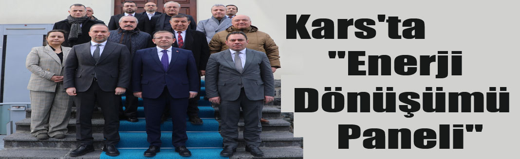 Kars'ta "Enerji Dönüşümü Paneli"