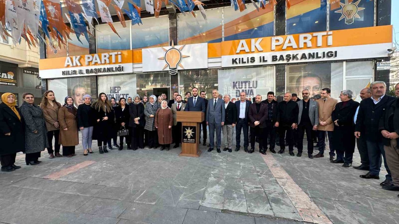 Kilis AK Parti Merkez İlçe Başkanı Yeğin, açıklamalarda bulundu