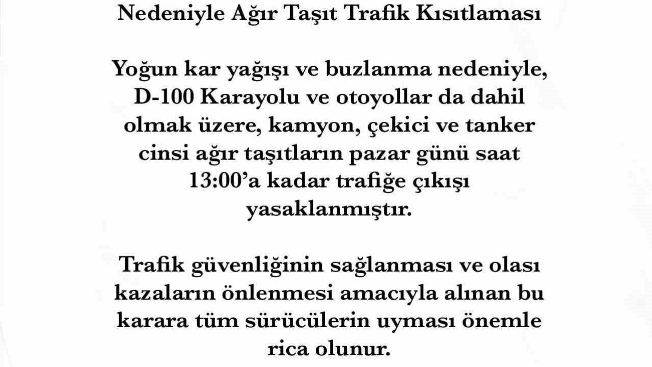 Sakarya’da ağır taşıt cinsi araçların otoyol ve D-100’e çıkışı yasaklandı
