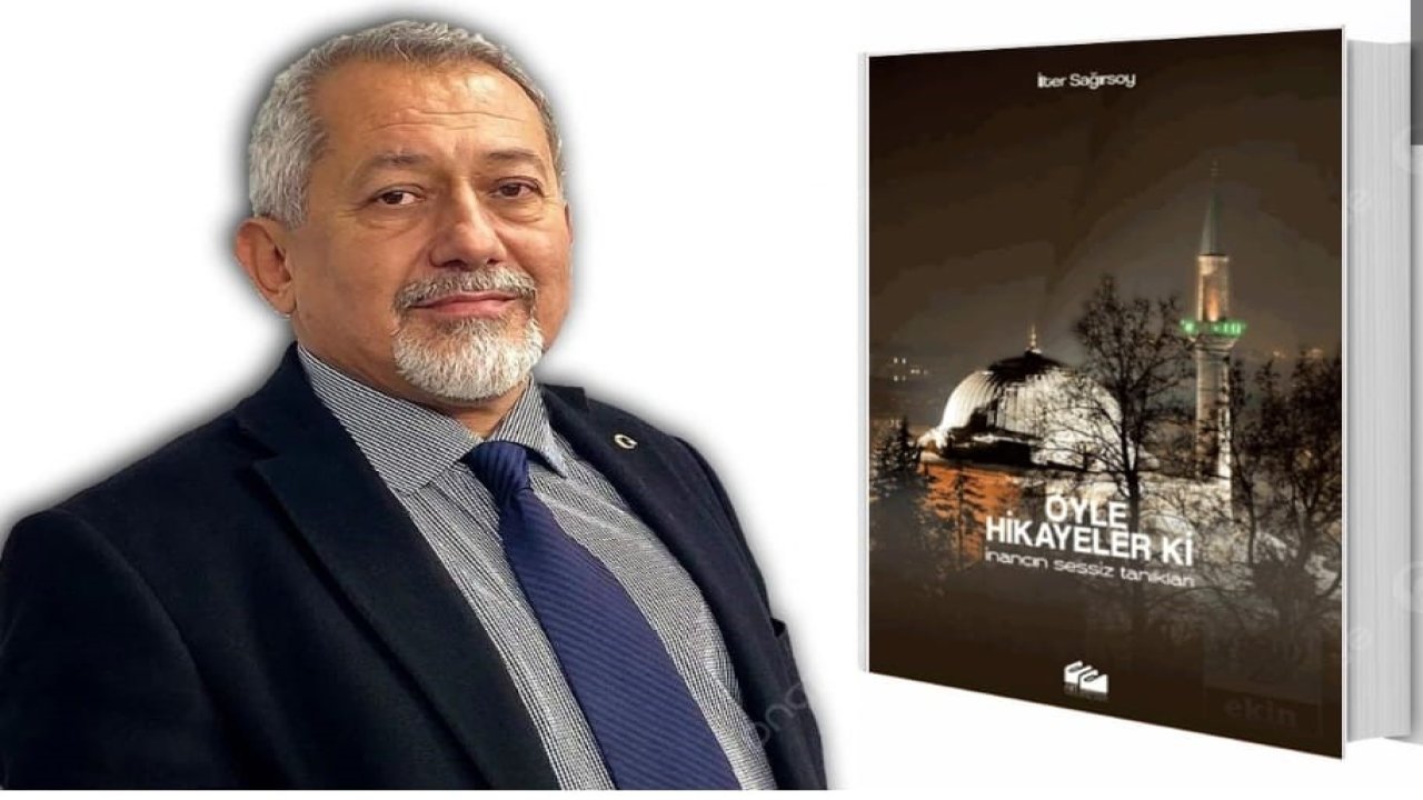 Gazeteci İlter Sağırsoy’un yeni kitabı ’Öyle Hikâyeler ki!" çıktı