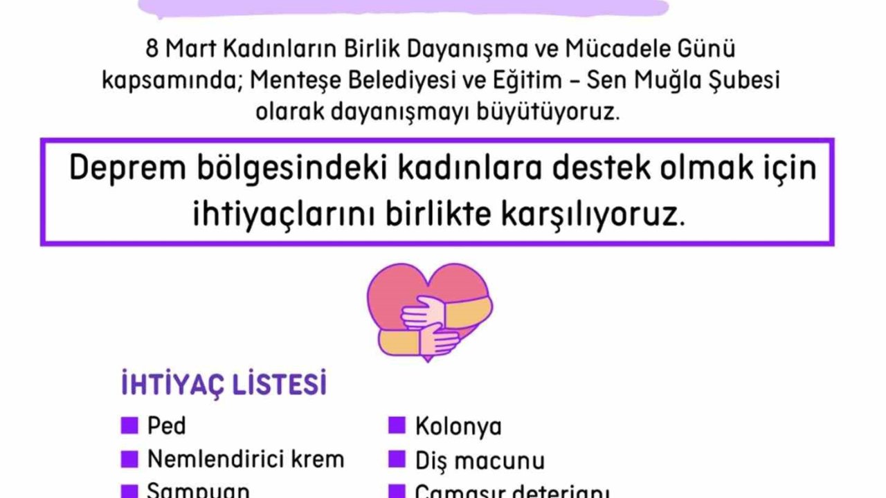 Menteşe’den depremzede kadınlar için dayanışma kampanyası