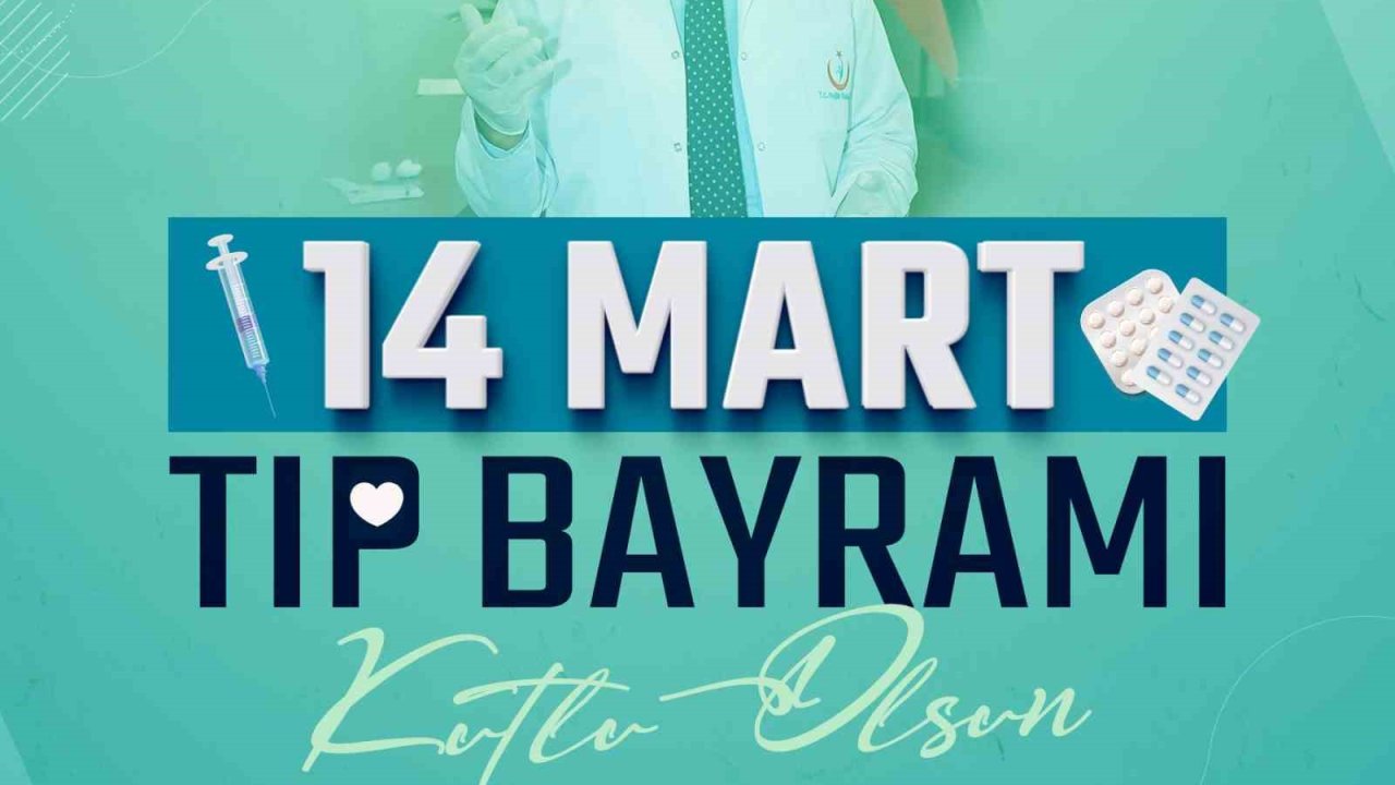 Doktor başkandan Tıp Bayramı’nda ’sağlık yatırımları’ vurgusu
