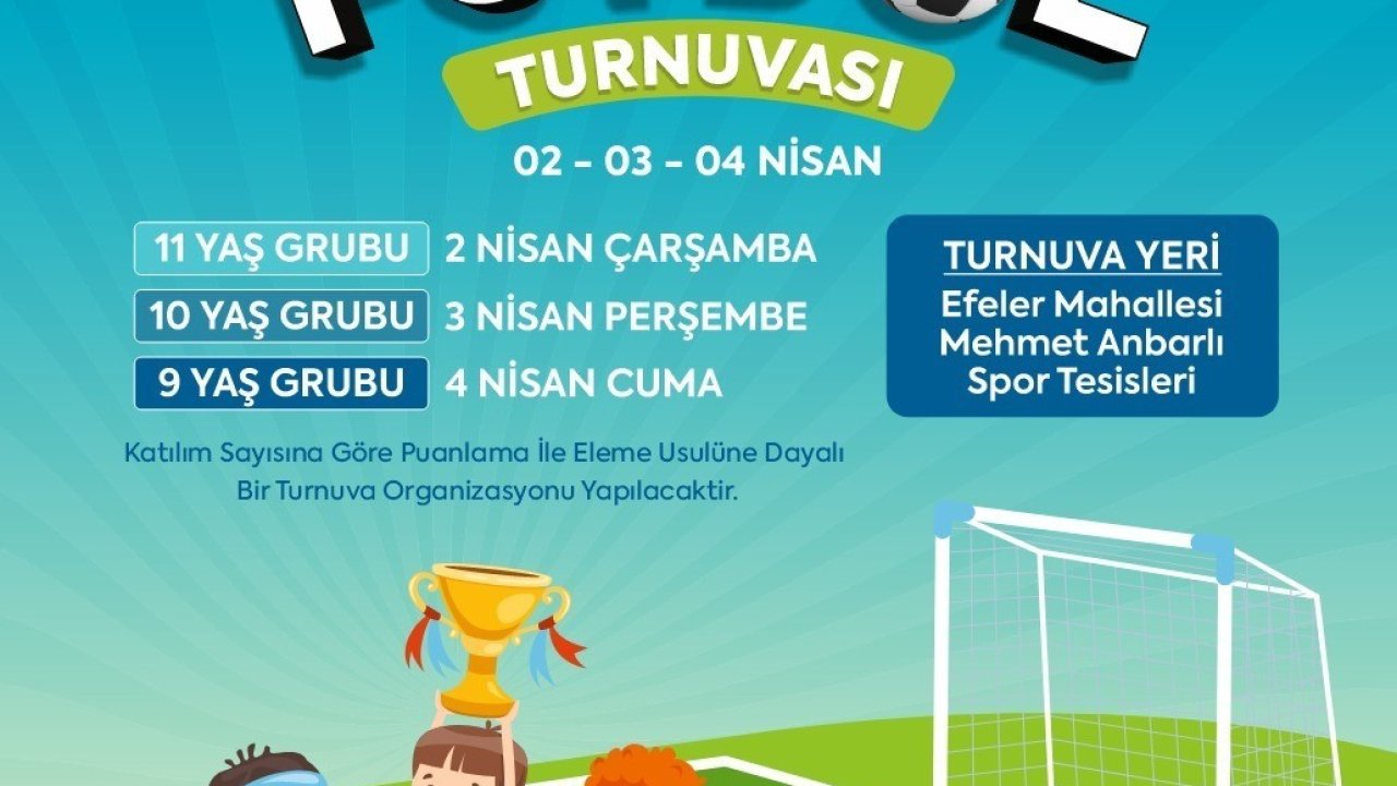 Efeler’in minik futbolcuları bahar turnuvasında sahaya çıkacak