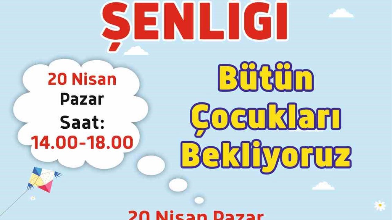 Başkan Çerçioğlu tüm çocukları uçurtma şenliğine davet etti