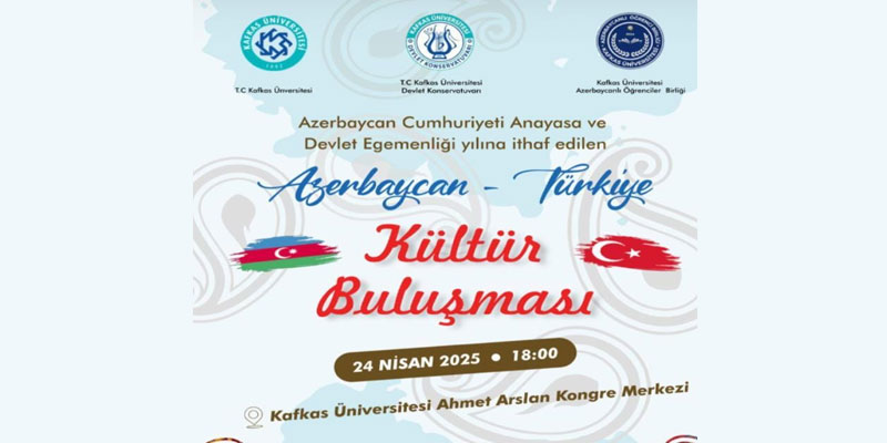 Azerbaycan-Türkiye Kültür Buluşması Kars’ta Gerçekleşecek