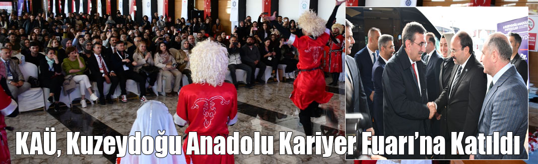 KAÜ, Kuzeydoğu Anadolu Kariyer Fuarı’na Katıldı
