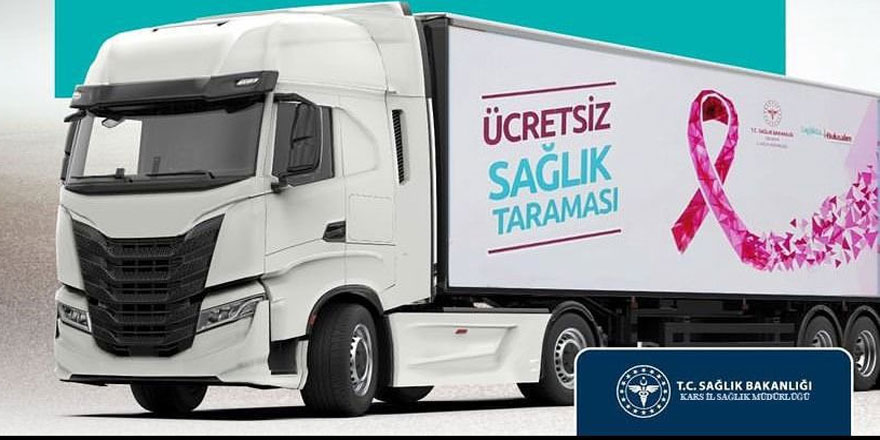 Kars’ta Kanser Taramaları Mobil Araçla Vatandaşın Ayağına Gidiyor