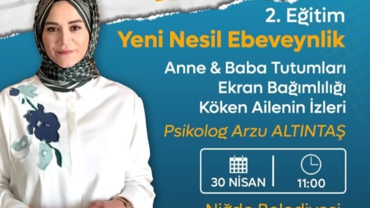 Niğde Belediyesi’nden ebeveynlere yönelik eğitim semineri