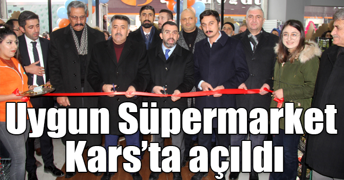 Uygun Süpermarket Kars’ta açıldı