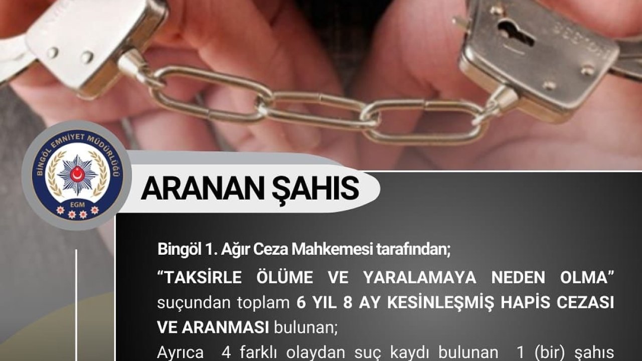 Bingöl’de 6 yıl 8 ay kesinleşmiş hapis cezası bulunan şahıs yakalandı