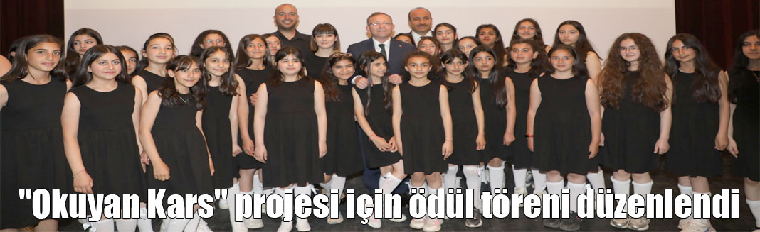 Kars’ta “21’de 36 Kars Okuyor” ve “Okuyan Kars” Projeleri Ödül Töreni Düzenlendi