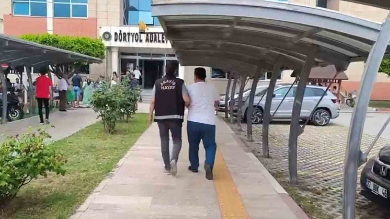 Dörtyol’da hapis cezasıyla aranan 2 kişi yakalandı