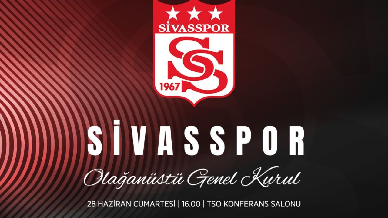 Sivasspor’da olağanüstü genel kurul kararı alındı