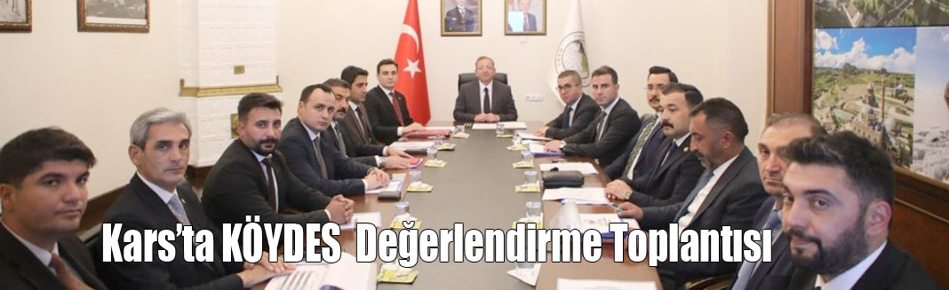 Kars'ta KÖYDES Tahsisat ve Değerlendirme Toplantısı