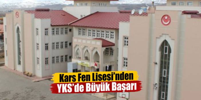 Kars Fen Lisesi’nden YKS’de Büyük Başarı