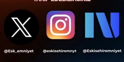 Eskişehir Emniyet Müdürlüğü’nün Instagram ve Next hesapları açıldı