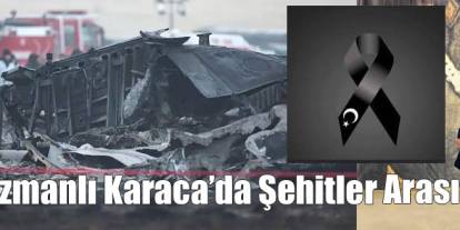 Kağızmanlı Berkay Karaca'da Şehitlerimiz Arasında!