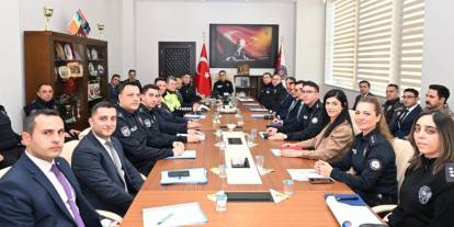 Emniyette Değerlendirme ve Bilgilendirme Toplantısı gerçekleştirildi