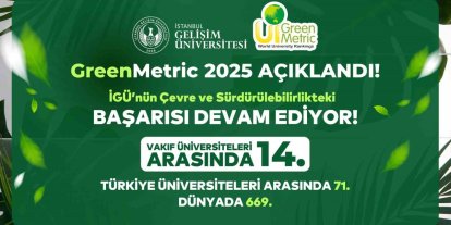 Greenmetric 2025 sonuçları açıklandı: İGÜ’nün çevre ve sürdürülebilirlikteki başarısı devam ediyor