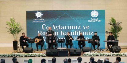 Talas’ta Üç Aylar coşkuyla karşılandı