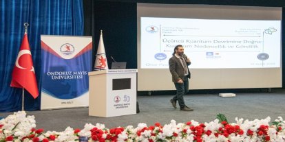 OMÜ’de kuantum bilimi ve teknolojilerinin geleceği konuşuldu
