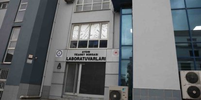 Aydın Ticaret Borsası laboratuvarında mikrobiyoloji analizleri durduruldu