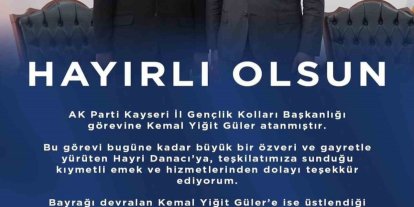 Ak Parti Kayseri İl Gençlik Kolları Başkanı Kemal Yiğit Güler oldu
