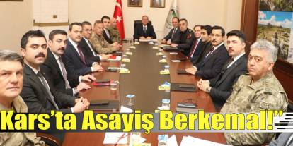 Kars'ta İl güvenlik ve asayiş toplantısı yapıldı