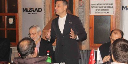 MÜSİAD Antalya’dan iş dünyasını buluşturan dost meclisi etkinliği