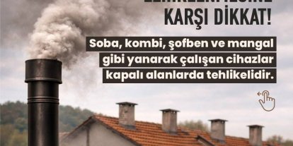 Karbonmonoksit zehirlenmelerine dikkat