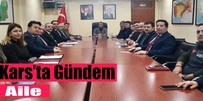 Kars’ta ailenin güçlendirilmesi toplantısı yapıldı