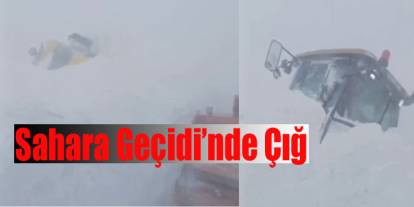 Sahara Geçidi’nde çığ: Kars ekipleri de mahsur kaldı