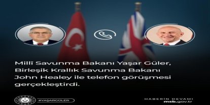 Bakan Güler, İngiliz mevkidaşı ile telefonda görüştü
