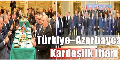 Kars’ta Türkiye–Azerbaycan kardeşlik iftarı