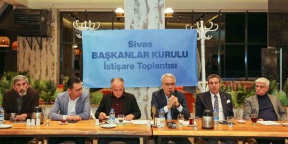 Başkanlar Sivas’ın yol haritası için bir araya geldi