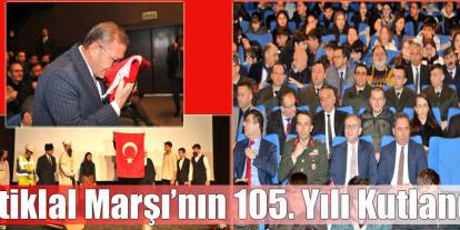 İstiklal Marşı’nın 105. Yılı Kutlandı