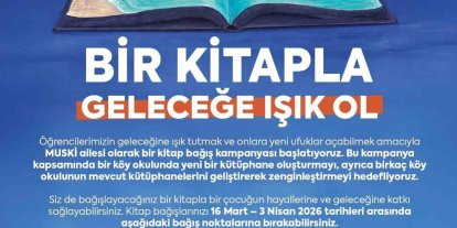 MUSKİ’den "Bir Kitapla Geleceğe Işık Ol" kampanyası
