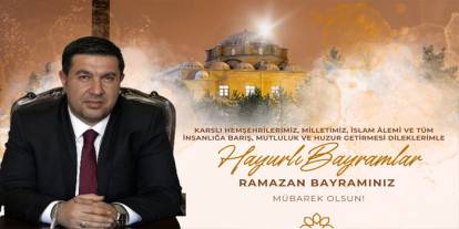 Kars TSO Başkanı Kadir Bozan’dan Ramazan Bayramı Mesajı