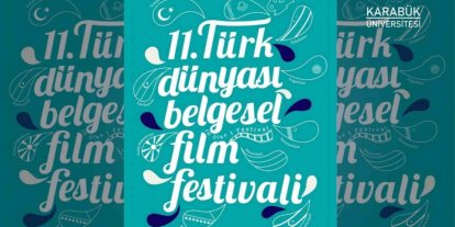 Türk Dünyası Belgesel Film Festivali için başvurular başladı