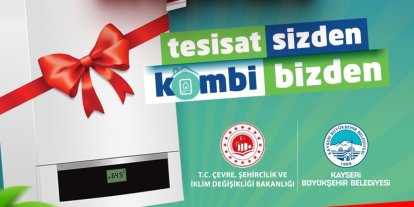 Başkan Büyükkılıç’tan çevreci hamle: ‘Tesisat Sizden, Kombi Bizden’ projesi tüm ilçelere yayılıyor