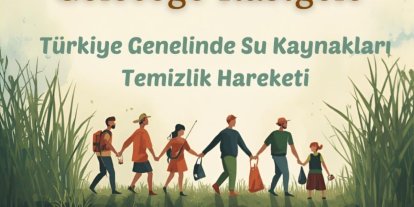 İnanç’tan Türkiye genelinde su kaynaklarında temizlik seferberliği çağrısı