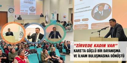 “Zirvede Kadın Var” Kars’ta güçlü bir dayanışma ve ilham buluşmasına dönüştü