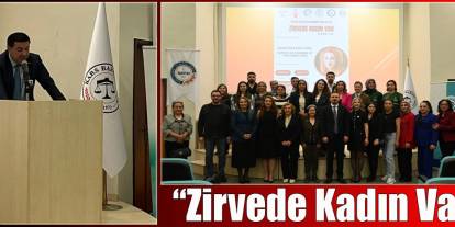 “Zirvede Kadın Var” Kars’ta güçlü bir dayanışma ve ilham buluşmasına dönüştü