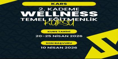 Kars’ta 2. Kademe Wellness Temel Eğitmenlik Kursu Başlıyor