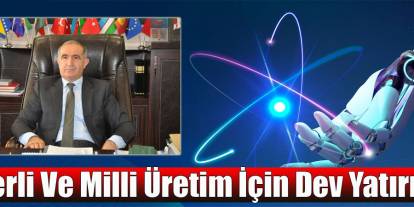Kafkas Üniversitesi’nden Milli Teknoloji Atağı: 30 Milyon TL Destekli Atölye Kuruluyor