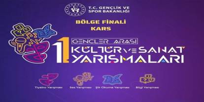 Gençler Sanatla Buluşuyor Bölge Finali Kars'ta Başlıyor
